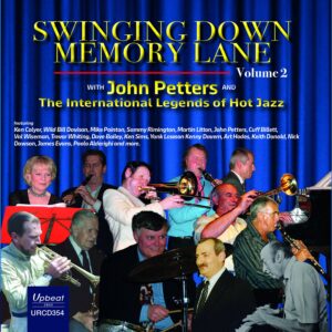 SWINGING DOWN MEMORY LANE Volume 2 - John Petters & The International Legends of Hot Jazz